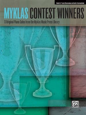 Bild des Verkufers fr Myklas Contest Winners : 13 Original Piano Solos by Favorite Myklas Composers zum Verkauf von GreatBookPrices