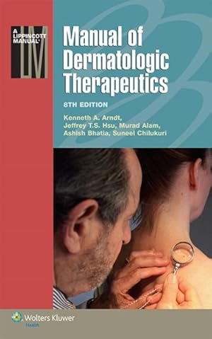 Bild des Verkufers fr Manual of Dermatologic Therapeutics zum Verkauf von GreatBookPrices