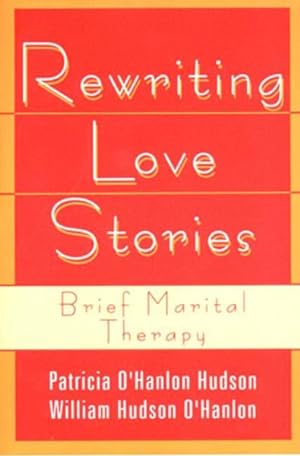Immagine del venditore per Rewriting Love Stories : Brief Marital Therapy venduto da GreatBookPrices