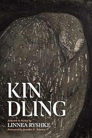 Seller image for Kindling : Artwork and Poetry for sale by GreatBookPrices