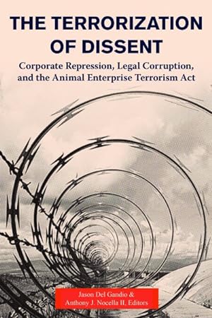 Seller image for Terrorization of Dissent : Corporate Repression, Legal Corruption and the Animal Enterprise Terrorism Act for sale by GreatBookPrices