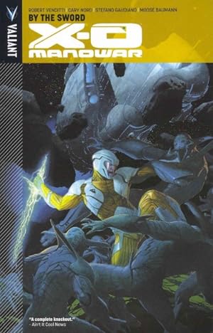 Seller image for X-O Manowar : By The Sword for sale by GreatBookPrices