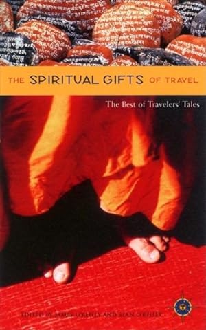Bild des Verkufers fr Spiritual Gifts of Travel : The Best of Travelers' Tales zum Verkauf von GreatBookPrices