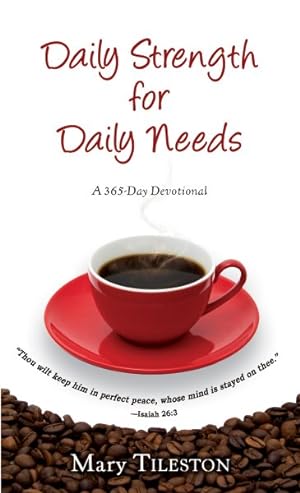Immagine del venditore per Daily Strength for Daily Needs venduto da GreatBookPrices