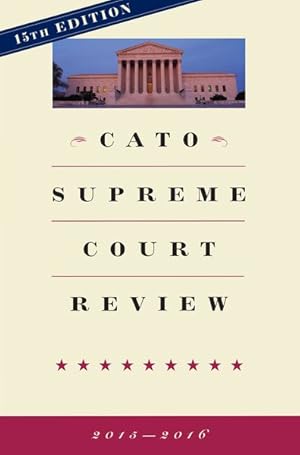 Imagen del vendedor de Cato Supreme Court Review, 2015-2016 a la venta por GreatBookPrices