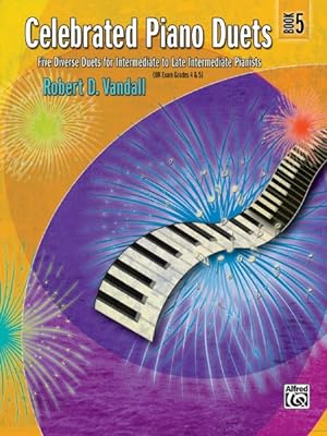 Imagen del vendedor de Celebrated Piano Duets, Book 5 : 5 Diverse Duets for Intermediate to Late Intermediate Pianists a la venta por GreatBookPrices