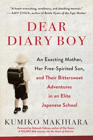 Immagine del venditore per Dear Diary Boy : An Exacting Mother, Her Free-spirited Son, and Their Bittersweet Adventures in an Elite Japanese School venduto da GreatBookPrices