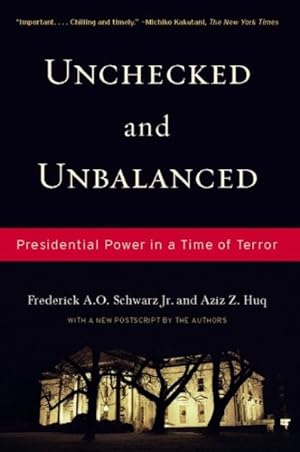 Seller image for Unchecked and Unbalanced : Presidential Power in a Time of Terror for sale by GreatBookPrices