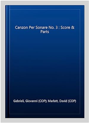 Seller image for Canzon Per Sonare No. 3 : Score & Parts for sale by GreatBookPrices