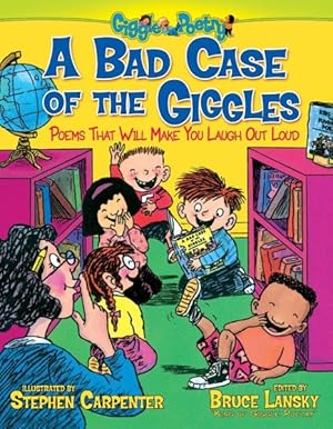 Seller image for Bad Case of the Giggles : Kids Pick the Funniest Poems: Book 2 for sale by GreatBookPrices