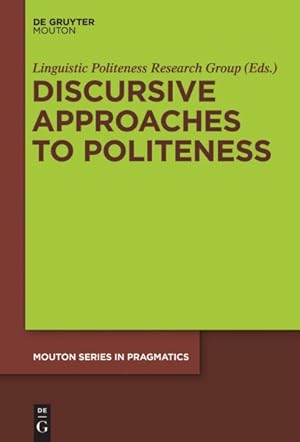 Seller image for Discursive Approaches to Politeness for sale by GreatBookPrices