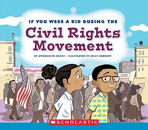 Seller image for If You Were a Kid During the Civil Rights Movement for sale by GreatBookPrices