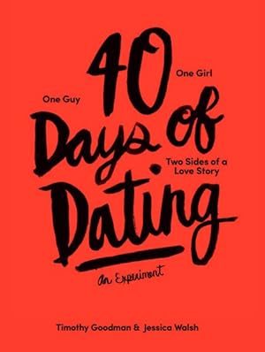 Seller image for 40 Days of Dating : An Experiment for sale by GreatBookPrices