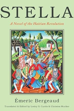 Bild des Verkufers fr Stella : A Novel of the Haitian Revolution zum Verkauf von GreatBookPrices
