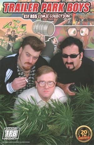 Seller image for Trailer Park Boys Get a F-cking Comic Book : Big A$$ Comic Collection for sale by GreatBookPrices