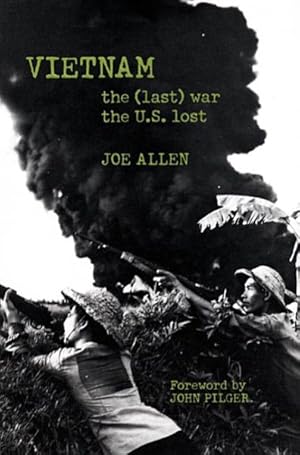 Immagine del venditore per Vietnam : The (Last) War the U.S. Lost venduto da GreatBookPrices