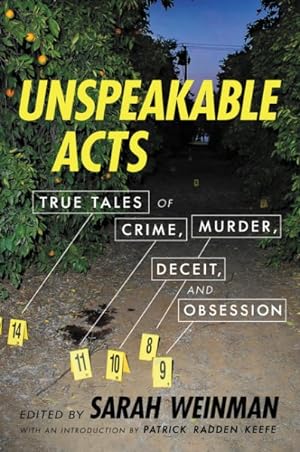 Image du vendeur pour Unspeakable Acts : True Tales of Crime, Murder, Deceit, and Obsession mis en vente par GreatBookPrices
