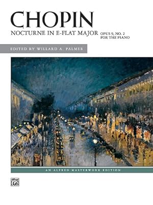 Imagen del vendedor de Nocturne in E-Flat Major, Opus 9, No. 2 for the Piano : For Piano a la venta por GreatBookPrices
