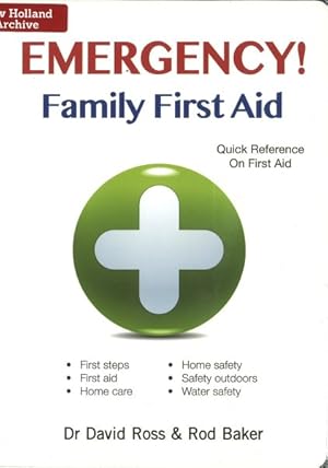 Imagen del vendedor de Emergency! Family First Aid : Accident Action and Prevention for Every Home a la venta por GreatBookPrices