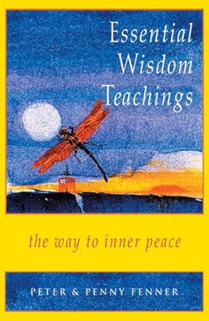 Imagen del vendedor de Essential Wisdom Teachings : The Way to Inner Peace a la venta por GreatBookPrices