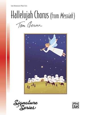 Imagen del vendedor de Hallelujah Chorus (From Messiah) : Late Elementary Piano Solo a la venta por GreatBookPrices