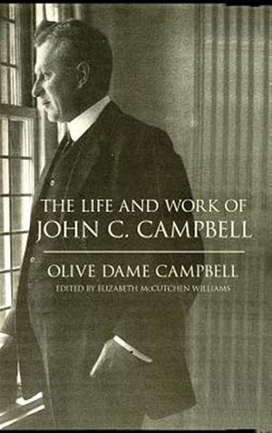 Seller image for Life and Work of John C. Campbell for sale by GreatBookPrices