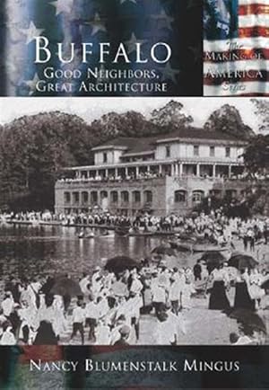 Seller image for Buffalo : Good Neighbors, Great Architecture for sale by GreatBookPrices