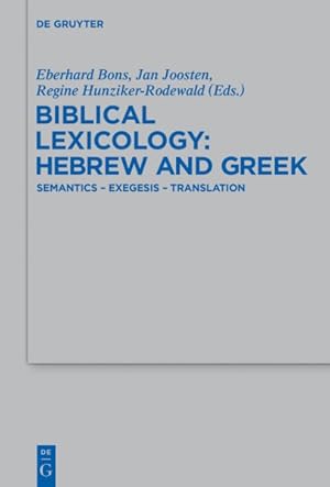 Immagine del venditore per Biblical Lexicology : Hebrew and Greek Semantics - Exegesis - Translation venduto da GreatBookPrices