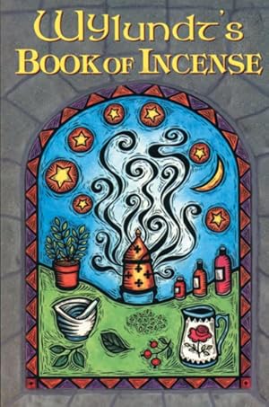Seller image for Wylundt's Book of Incense for sale by GreatBookPrices