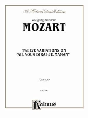 Image du vendeur pour Mozart 12 Variations on Ah, Vous Dirais-Je, Maman mis en vente par GreatBookPrices