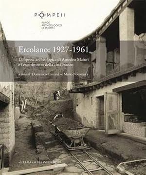 Immagine del venditore per Ercolano : 1927-1961: L'impresa Archeologica Di Amedeo Maiuri E L'esperimento Della Citta Museo -Language: italian venduto da GreatBookPrices