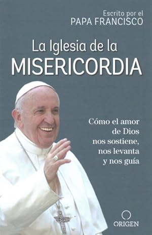 Seller image for La gglesia de la misericordia/ The Church of Mercy -Language: spanish for sale by GreatBookPrices