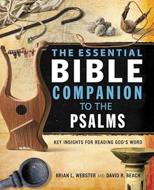 Image du vendeur pour Essential Bible Companion to the Psalms : Key Insights for Reading God's Word mis en vente par GreatBookPrices