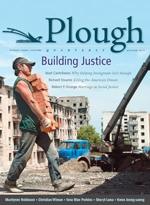 Imagen del vendedor de Plough Quarterly No. 2 : Building Justice a la venta por GreatBookPrices