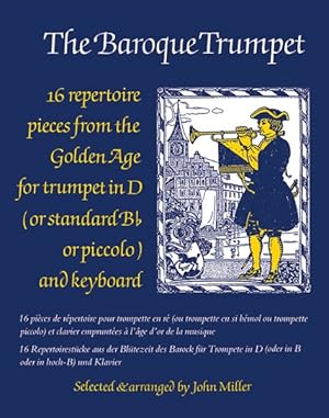 Seller image for Baroque Trumpet : 16 Repertoire Pieces from the Golden Age for Trumpet in D or Standard B Flat or Piccolo and Keyboard for sale by GreatBookPrices