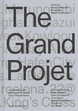 Bild des Verkufers fr Grand Projet : Towards Adaptable and Liveable Urban Megaprojects zum Verkauf von GreatBookPrices