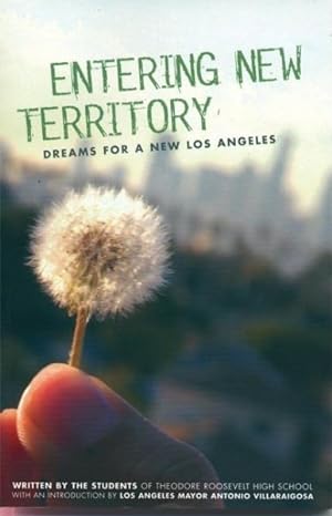 Imagen del vendedor de Entering New Territory : Dreams for a New Los Angeles a la venta por GreatBookPrices