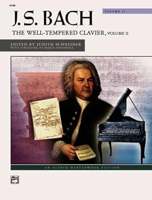 Imagen del vendedor de J. S. Bach : The Well-Tempered Clavier: Alfred Masterwork Edition a la venta por GreatBookPrices