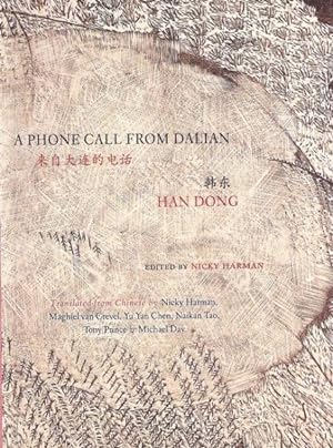 Imagen del vendedor de Phone Call from Dalian : Selected Poetry of Han Dong a la venta por GreatBookPrices