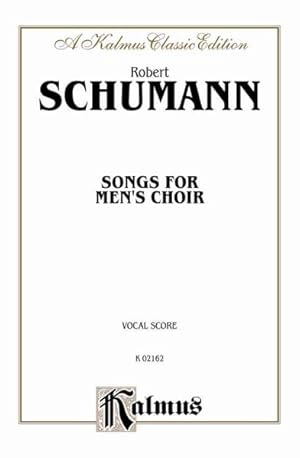 Seller image for Songs for Men's Choir : A Kalmus Classic Edition, Vocal Score for sale by GreatBookPrices