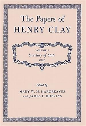 Imagen del vendedor de Papers of Henry Clay a la venta por GreatBookPrices