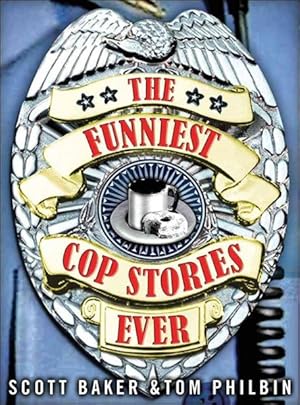 Image du vendeur pour Funniest Cop Stories Ever mis en vente par GreatBookPrices