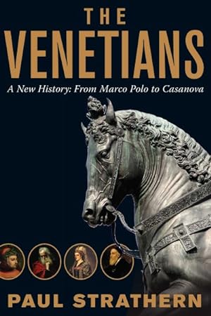 Image du vendeur pour Venetians : A New History: from Marco Polo to Casanova mis en vente par GreatBookPrices