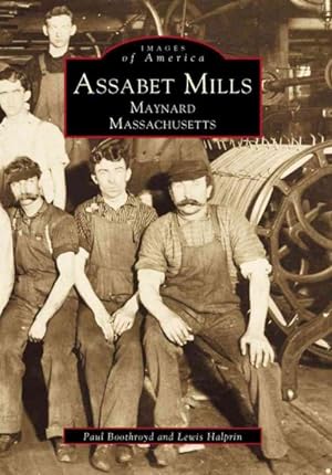 Seller image for Assabet Mills : Maynard Massachusetts for sale by GreatBookPrices