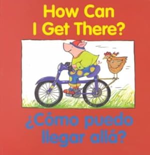Seller image for How Can I Get There?/Como Puedo Llegar Alla? -Language: spanish for sale by GreatBookPrices