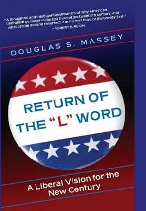 Imagen del vendedor de Return Of The "L" Word : A Liberal Vision For The New Century a la venta por GreatBookPrices