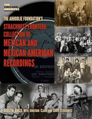 Seller image for Arhoolie Foundation's Strachwitz Frontera Collection of Mexican and Mexican American Recordings for sale by GreatBookPrices
