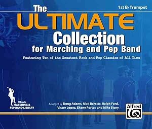 Seller image for Ultimate Collection for Marching and Pep Band for 1st B-flat Trumpet : Featuring Ten of the Greatest Rock and Pop Classics of All Time for sale by GreatBookPrices