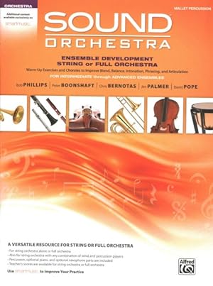 Immagine del venditore per Sound Orchestra - Ensemble Development String or Full Orchestra : Warm-up Exercises and Chorales to Improve Blend, Balance, Intonation, Phrasing, and Articulation venduto da GreatBookPrices