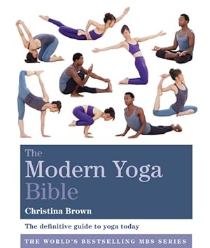 Immagine del venditore per Modern Yoga Bible : The definitive guide to yoga today venduto da GreatBookPrices